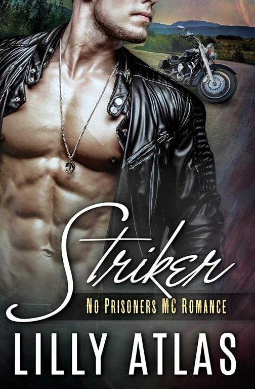 Striker (No Prisoners MC) (Volume 1)