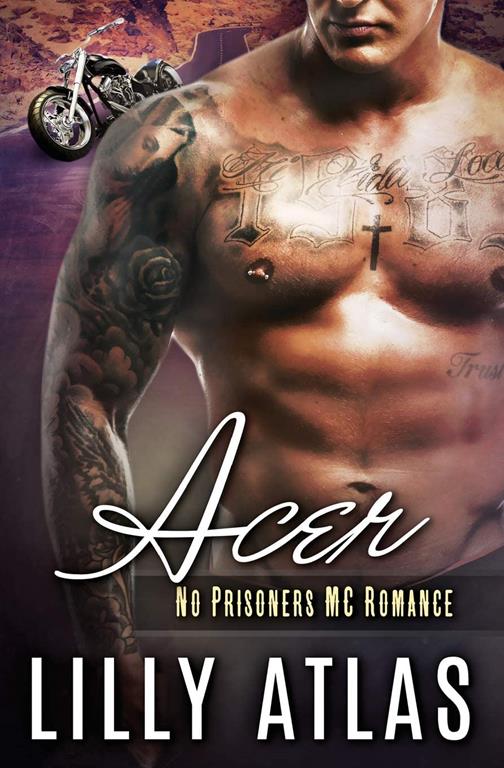 Acer (No Prisoners MC) (Volume 3)