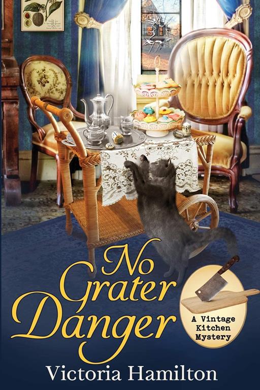 No Grater Danger (A Vintage Kitchen Mystery) (Volume 7)