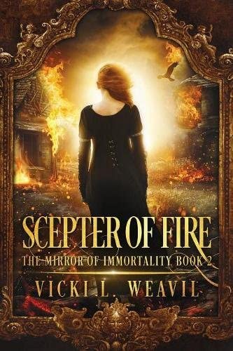 Scepter of Fire (The Mirror of Immortality) (Volume 2)