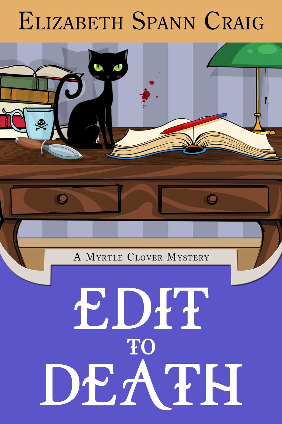 Edit to Death (A Myrtle Clover Cozy Mystery)