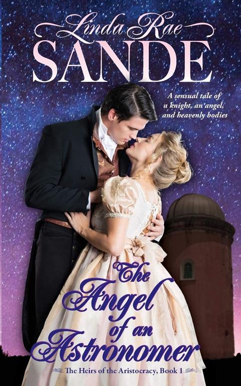 The Angel of an Astronomer (The Heirs of the Aristocracy)