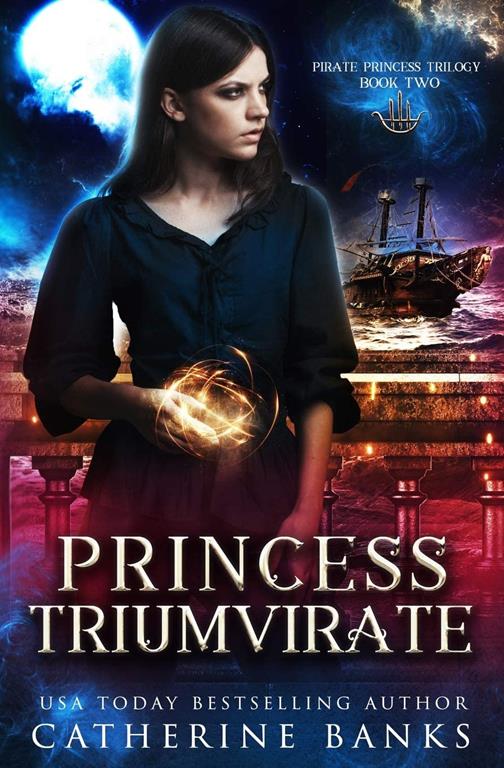 Princess Triumvirate (Pirate Princess) (Volume 2)