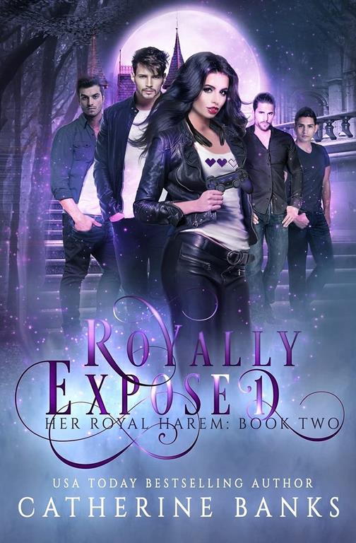 Royally Exposed (Her Royal Harem) (Volume 2)