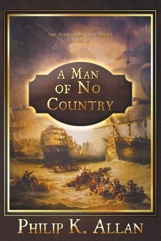 A Man of No Country (Alexander Clay)