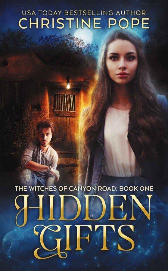 Hidden Gifts (The Witches of Canyon Road) (Volume 1)