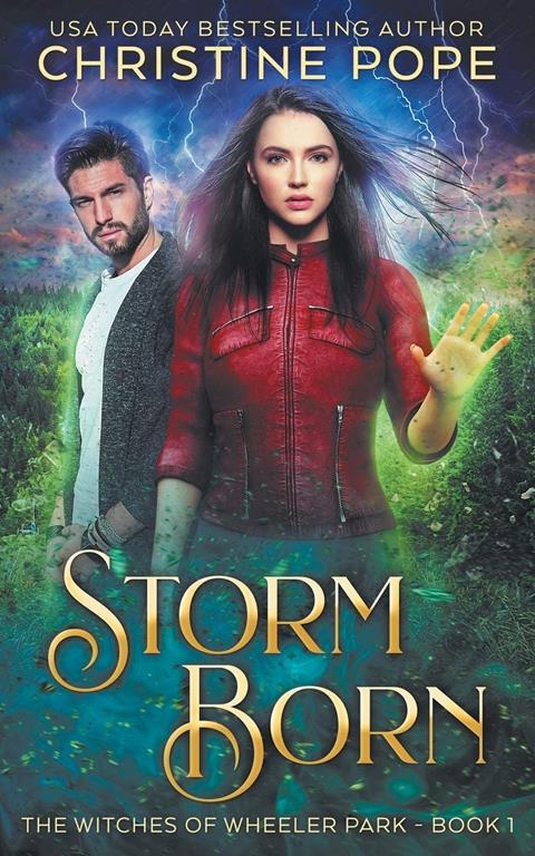 Storm Born (The Witches of Wheeler Park)