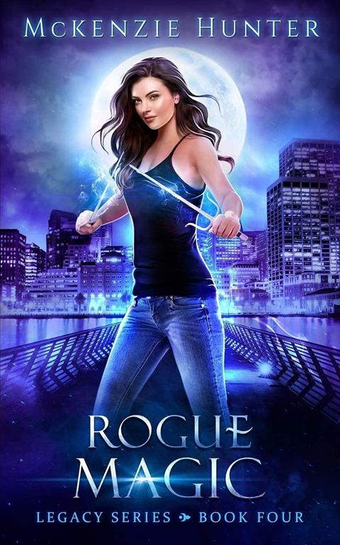 Rogue Magic (Legacy) (Volume 4)