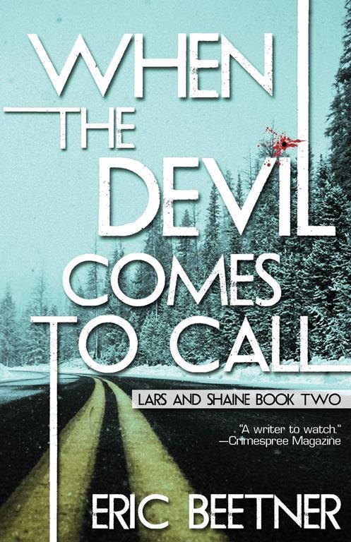 When the Devil Comes To Call (The Lars and Shaine Series) (Volume 2)