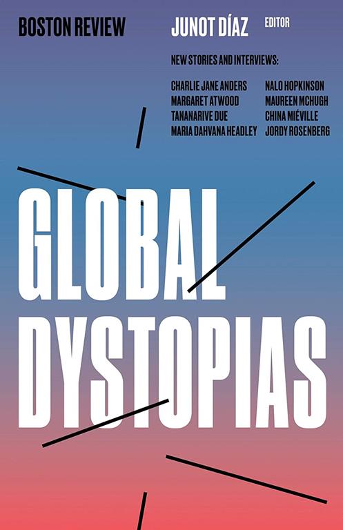 Global Dystopias (Boston Review / Forum)