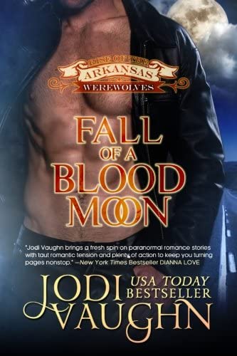 Fall Of A Blood Moon (Rise Of The Arkansas Werewolves) (Volume 8)