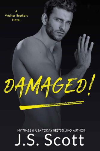 Damaged!: A Walker Brothers Novel (The Walker Brothers) (Volume 3)