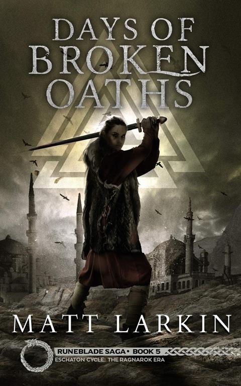 Days of Broken Oaths (Runeblade Saga)