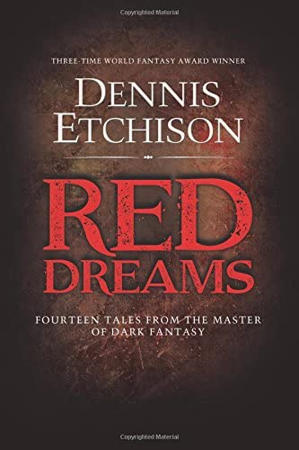 Red Dreams: The Definitive Edition