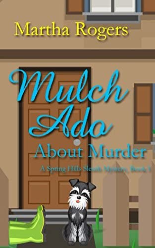 Mulch Ado About Murder (Spring Hill Sleuths)