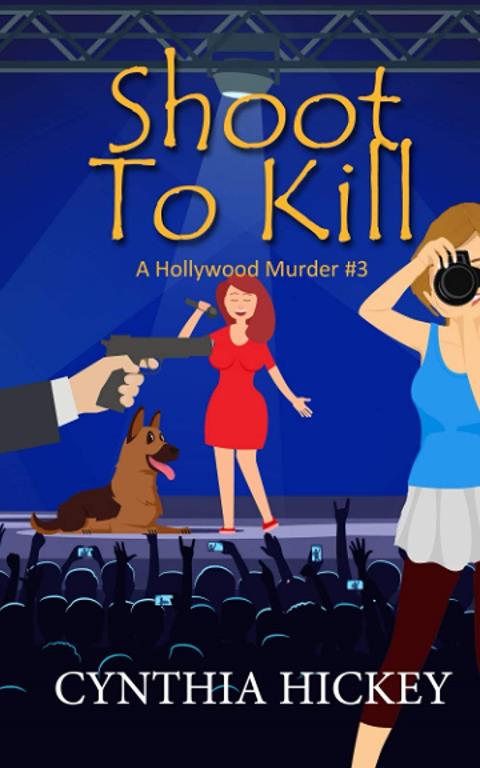 Shoot to Kill (A Hollywood Murder)