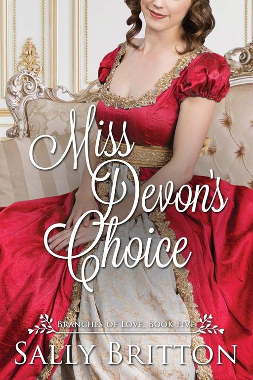 Miss Devon's Choice: A Sweet Regency Romance (Branches of Love)