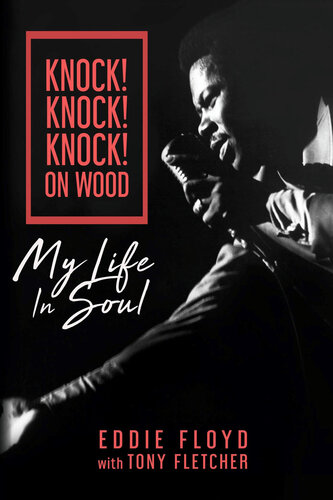 Knock! knock! knock! on wood : my life in soul