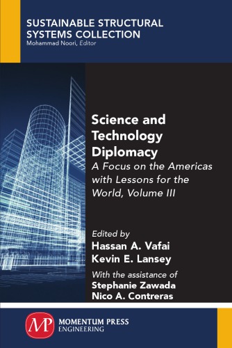 Science and engineering diplomacy. Volume Three, Sustainable technologies and policies in the Americas : a focus on the americas with lessons for the world