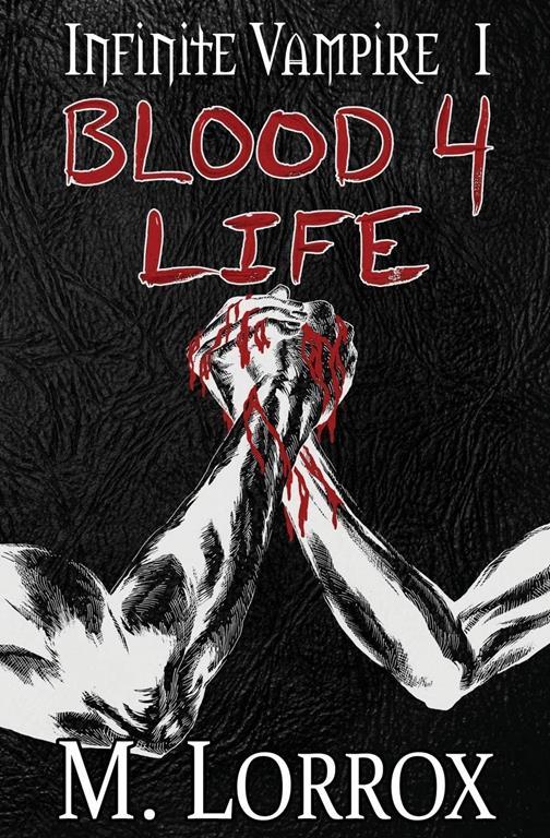 Blood 4 Life (Infinite Vampire)