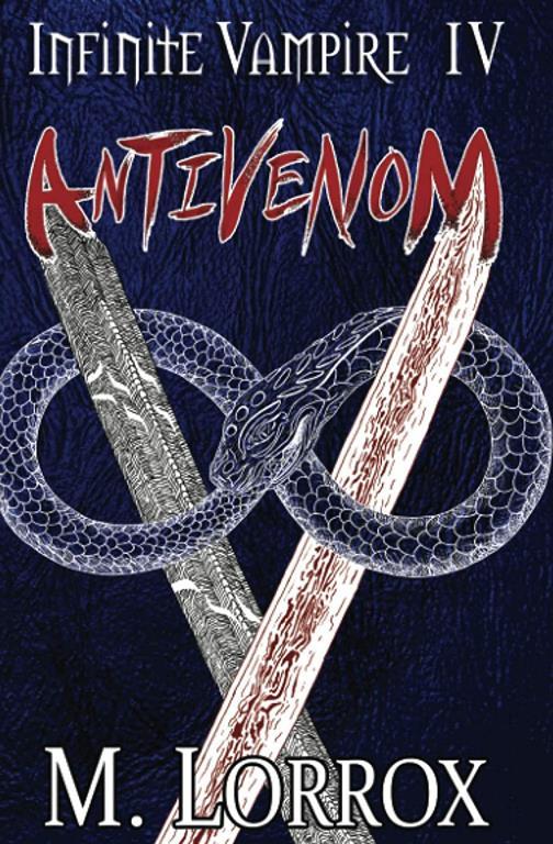 Antivenom (Infinite Vampire) (Volume 4)