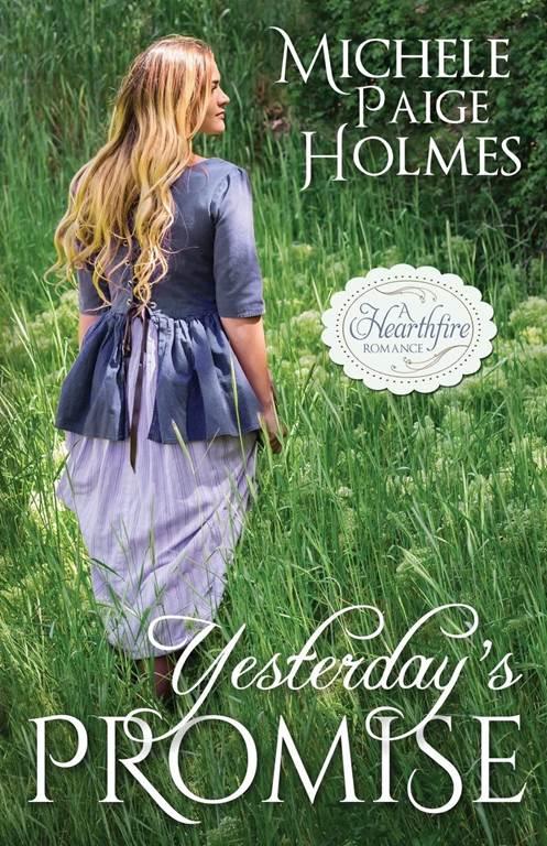 Yesterday's Promise (Hearthfire Scottish Romance) (Volume 1)