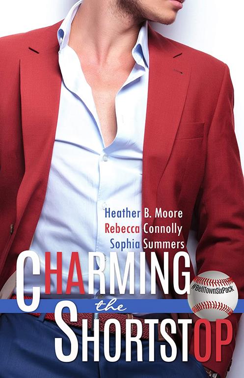 Charming the Shortstop (A Belltown Six Pack Novel)