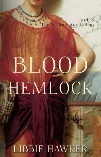 Blood Hemlock: Part 3 of the White Lotus Trilogy (Volume 3)