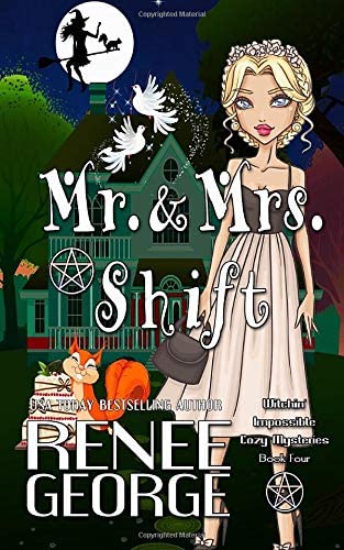 Mr. and Mrs. Shift (Witchin' Impossible Cozy Mysteries)