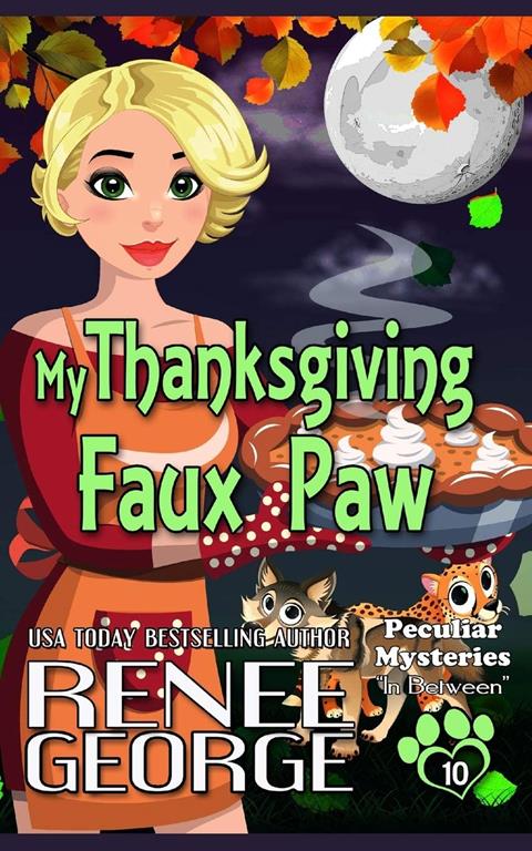 My Thanksgiving Faux Paw: In Between (Peculiar Mysteries)