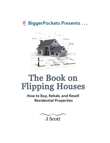 The Book on Flipping Houses, Revised Edition