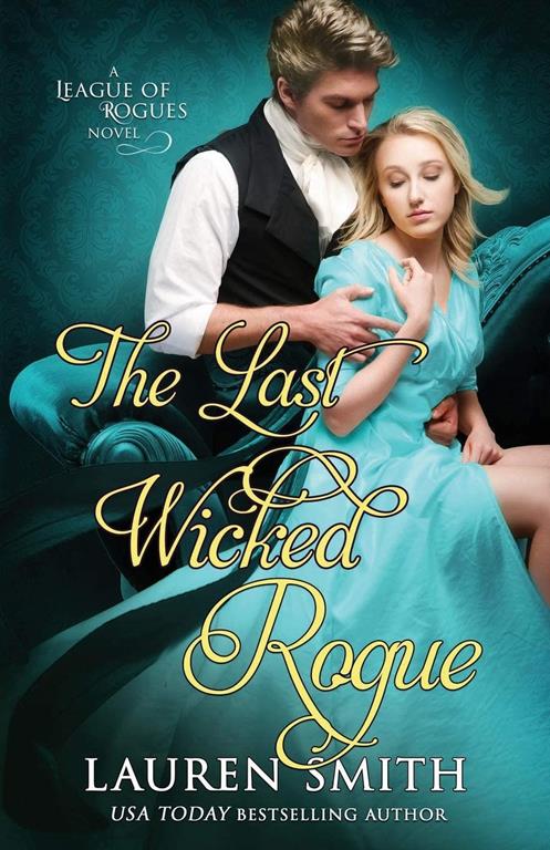 The Last Wicked Rogue (9) (League of Rogues)