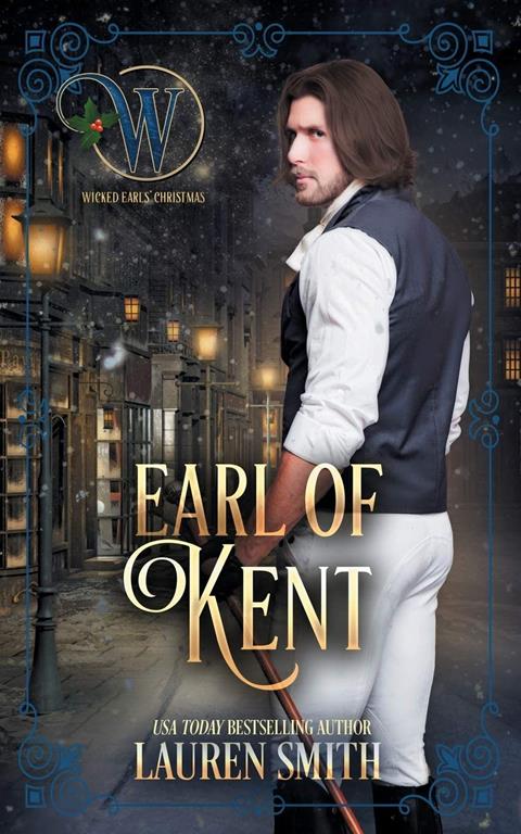 The Earl of Kent: The Wicked Earls Club (11) (League of Rogues)