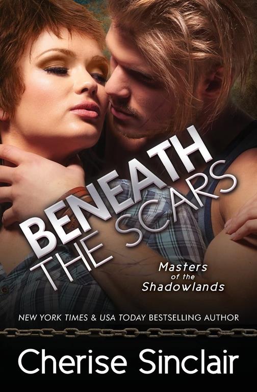 Beneath the Scars (Masters of the Shadowlands) (Volume 13)