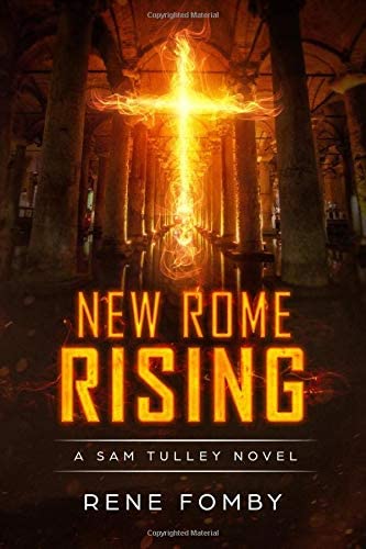 New Rome Rising (A Sam Tulley Novel)