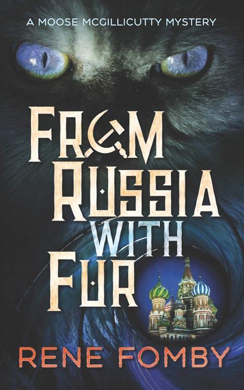 From Russia With Fur (A Moose McGillicutty Mystery)