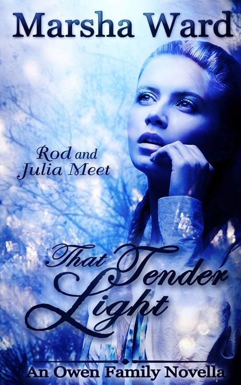 That Tender Light: An Owen Family Novella