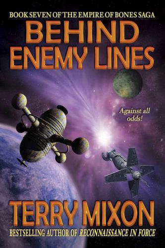 Behind Enemy Lines: Book 7 of The Empire of Bones Saga (Volume 7)