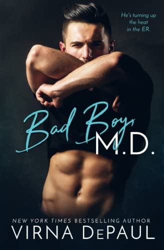 Bad Boy M.D. (Bad Boy Doctors) (Volume 1)