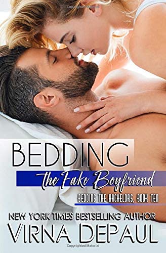 Bedding The Fake Boyfriend (Bedding the Bachelors)