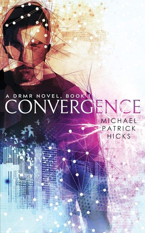 Convergence (A Drmr Novel)