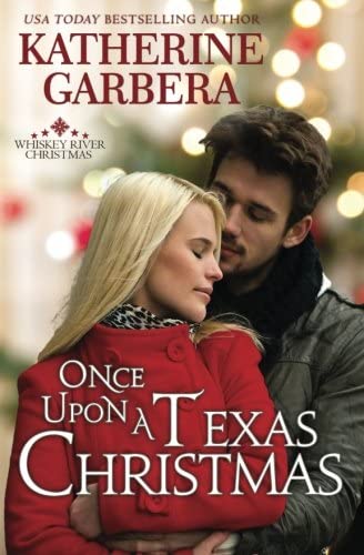 Once Upon a Texas Christmas (Whiskey River Christmas)