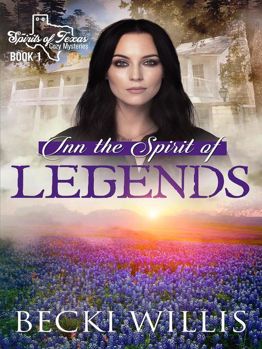 Inn the Spirit of Legends (Spirits of Texas Cozy Mysteries)