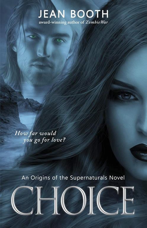 Choice (1) (Origins of the Supernaturals)