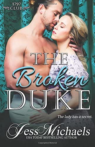 The Broken Duke (The 1797 Club) (Volume 3)