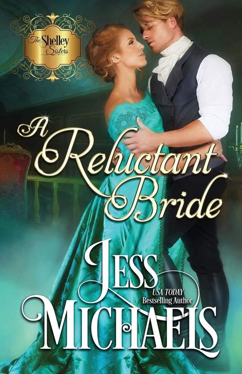 A Reluctant Bride (The Shelley Sisters)