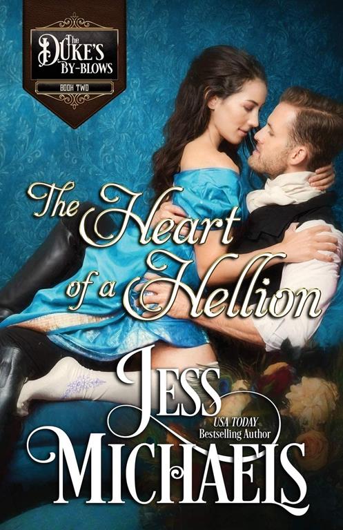 The Heart of a Hellion (The Duke's By-Blows)