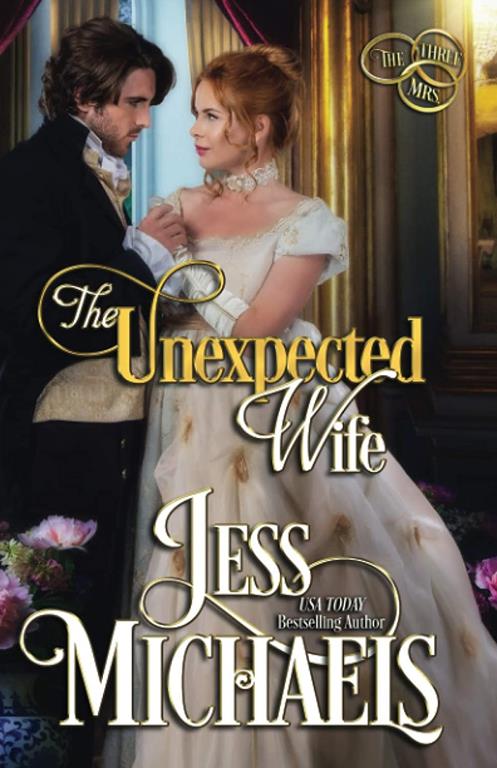 The Unexpected Wife (The Three Mrs)