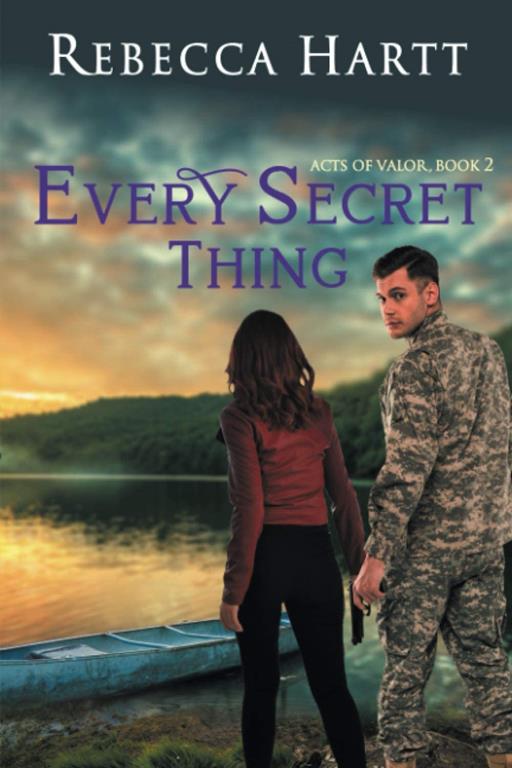 Every Secret Thing: Romantic Suspense (Acts of Valor)