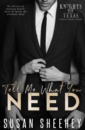 Tell Me What You Need (Knights of Texas)